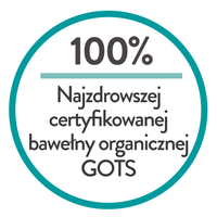 100% najzdrowszej certyfikowanej bawełny organicznej GOTS - nietrzymanie 3