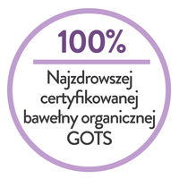 100% najzdrowszej certyfikowanej bawełny organicznej GOTS - nietrzymanie 2