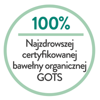 100% najzdrowszej certyfikowanej bawełny organicznej GOTS - nietrzymanie 1